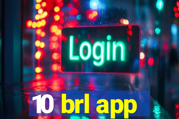 10 brl app